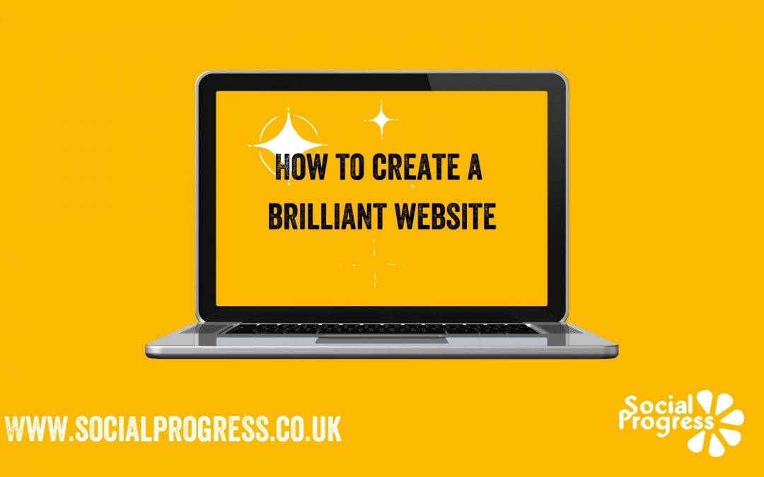 How do you create a brilliant website?