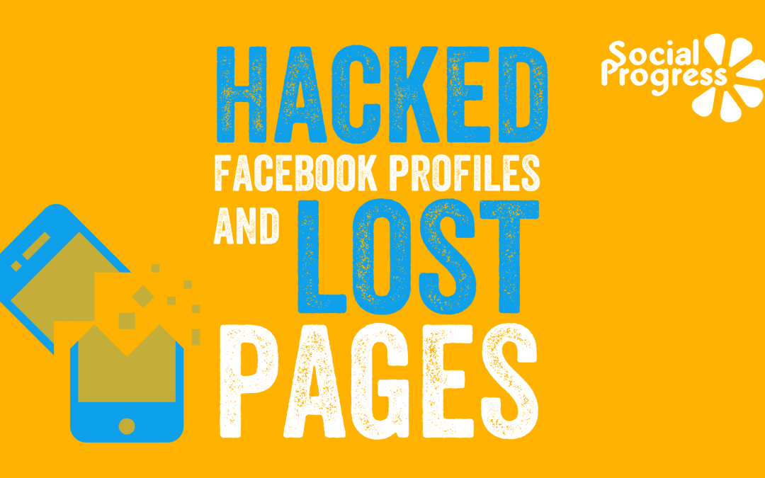 Hacked Facebook Profiles and Lost Pages