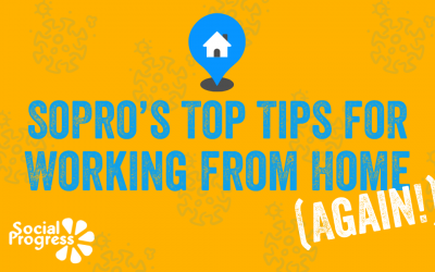 SoPro’s Top Tips from Working from Home (Again)