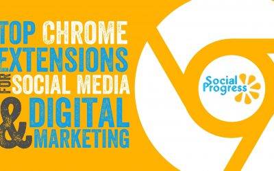 Top Chrome Extensions for Social Media & Digital Marketing