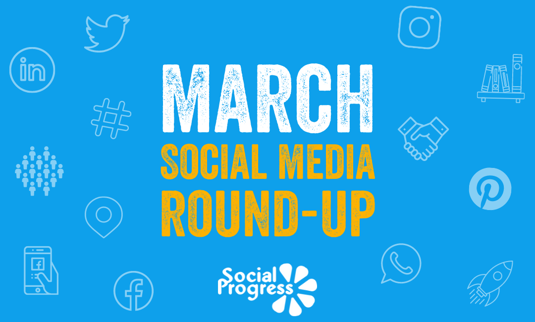 March Social Media Round-Up