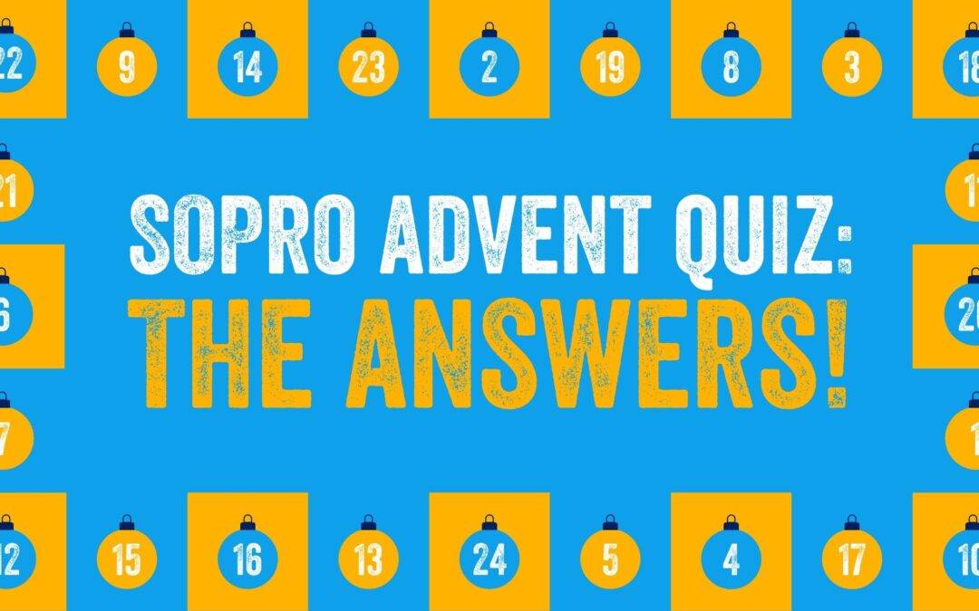 SoPro Advent Quiz: THE ANSWERS!