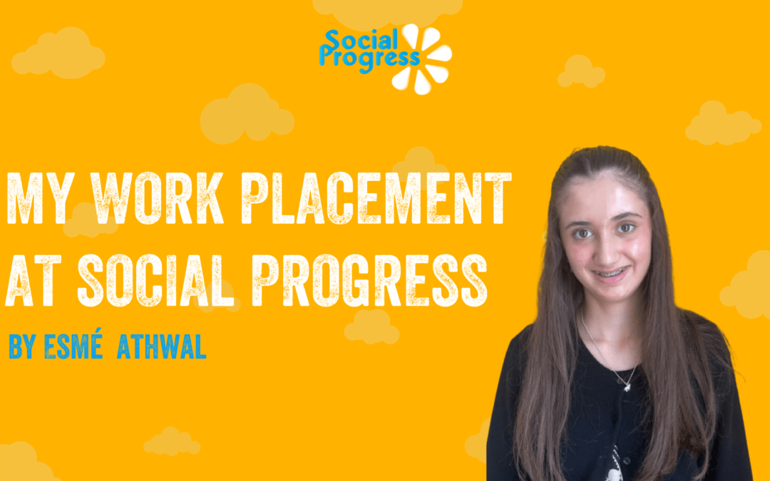My Work Placement at Social Progress