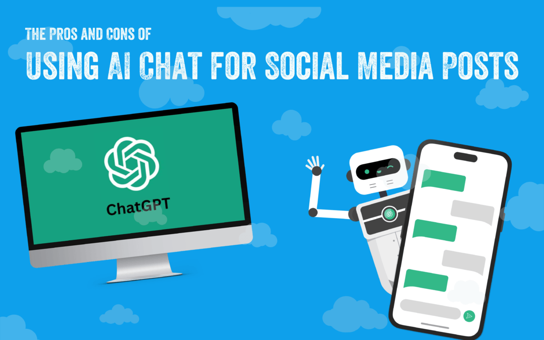 The Pros and Cons of Using AI Chat for Social Media Posts