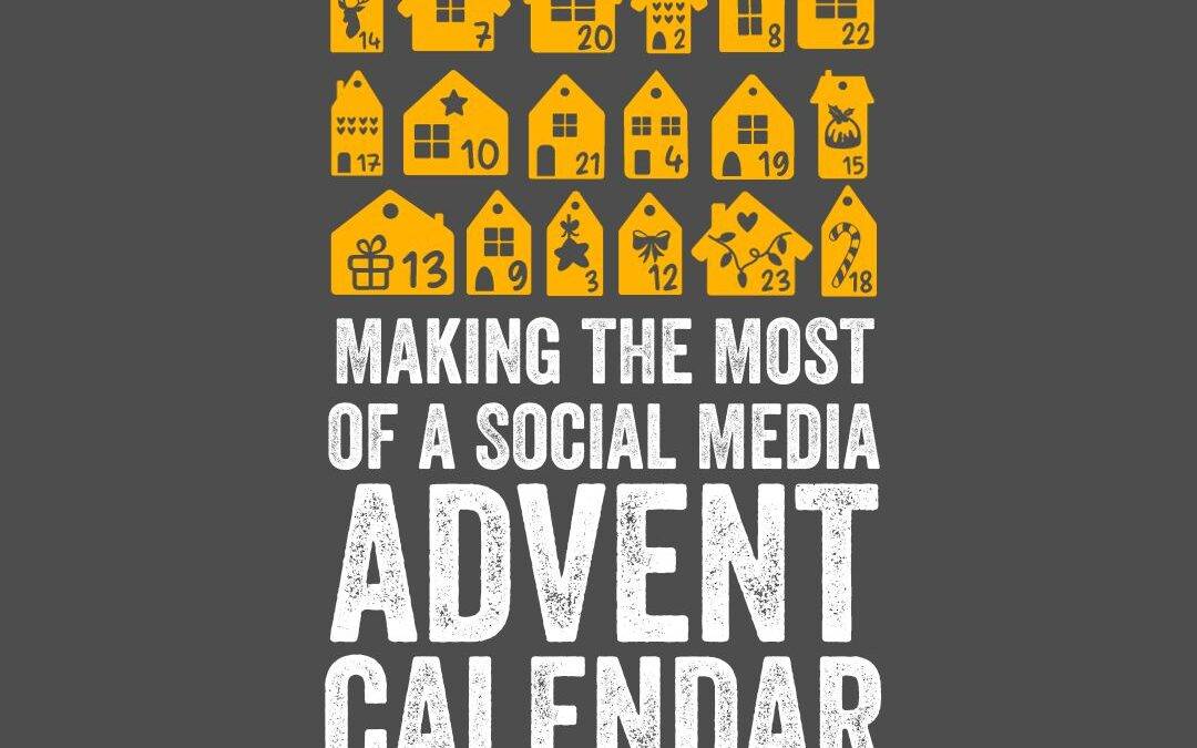 Making the Most of a Social Media Advent Calendar