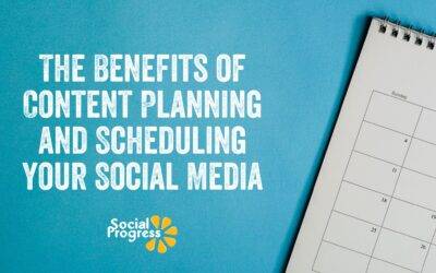The Benefits of Content Planning and Scheduling Your Social Media for Small Businesses