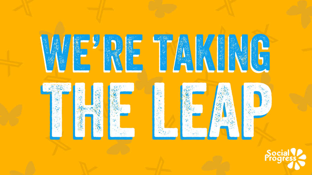 We're Taking the Leap